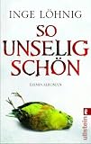 Inge L�hnig: So unselig sch�n