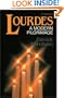 Lourdes: A Modern Pilgrimage