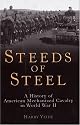Steeds of Steel: A History of American Mechanized Cavalry in World War II