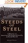 Steeds of Steel: A History of American Mechanized Cavalry in World War II