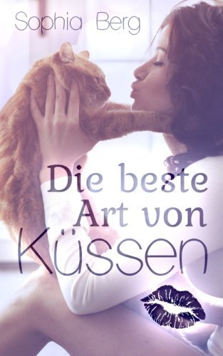 Die beste Art von Küssen (German Edition)