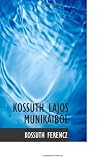 KOSSUTH LAJOS MUNIKAIBOL