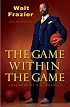 Game Within the Game, The