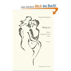Mirjam. Maria Magdalena und Jesus.