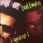 I Against I by Bad Brains