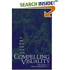 Compelling Visuality: The Work of Art in and out of History