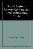 South Eastern Railway, continental time tables, May, 1866