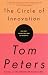 The Circle of Innovation: You Can't Shrink Your Way to Greatness