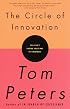 The Circle of Innovation: You Can't Shrink Your Way to Greatness