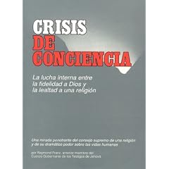 Crisis de Conciencia: La Lucha Interna Entre La Fidelidad a Dios y La Lealtad a Una Religion / Crisis of Conscience