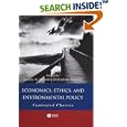 Economics, Ethics, and Environmental Policy: Contested Choices