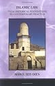 Islamic Law: From Historical Foundations To Contemporary Practice