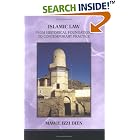 Click here to buy Islamic Law: From Historical Foundations To Contemporary Practice by Mawil Izzi Dien.