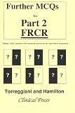 Further MCQs for Part 2 FRCR: Multiple Choice Questions with Referenced Answers for the Final FRCR Examination