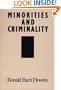 Minorities and Criminality (Contributions in Criminology & Penology)