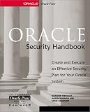  : Oracle Security Handbook : Implement a Sound Security Plan in Your Oracle Environment