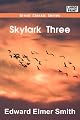 Skylark Three (Bison Frontiers of Imagination Series)