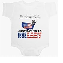 Hillary - Just Say No - Republican Baby Onesie