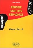 R�ussir son bts espagnol niveau bac + 2 bloc notes
