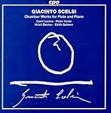 Giacinto Scelsi: Chamber Works for Flute & Piano