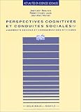 Perspectives cognitives et conduites sociales. 4, Jugements sociaux et changement des attitudes