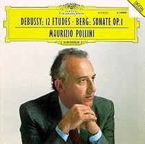 Debussy: 12 Etudes; Berg: Sonate Op. 1