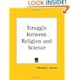 Struggle Between Religion and Science by  Marshall J. Gauvin