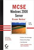 MCSE: Windows (R) 2000 Server Exam Notes