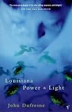 Louisiana Power and Light (0099277476) by John Dufresne