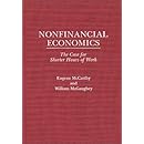 Nonfinancial Economics: The Case for Shorter Hours of Work