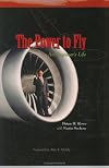 The Power To Fly: An Engineer's Life