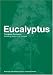 Eucalyptus: The Genus Eucalyptus (Medicinal and Aromatic Plants--Industrial Profiles)