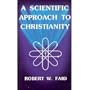 A Scientific Approach to Christianity