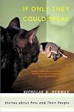 If Only They Could Speak: Stories about Pets and Their People