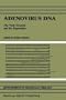 Adenovirus DNA: The Viral Genome and its Expression (Developments in Molecular Virology)
