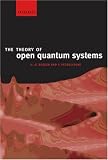 The Theory of Open Quantum Systems