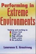 Performing in Extreme Environments