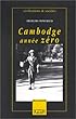 Cambodge ann�e z�ro