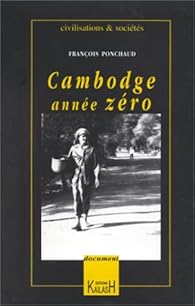 Cambodge Annee Zero Francois Ponchaud Babelio