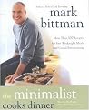 The Minimalist Cooks Dinner (More Than 100 Recipes for Fast Week-Night Meals and Casual Entertaining) (Hardcover)