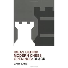 Ideas Behind Modern Chess Openings: Black (Batsford Chess Book)
