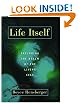 Life Itself: Exploring the Realm of the Living Cell