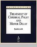 Treatment of cerebral palsy and motor delay