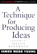 Image of A Technique for Producing Ideas (Advertising Age Classics Library)