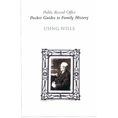 Using Wills (Pocket Guides to Family History)