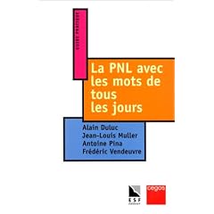 La pnl avec les mots de tous les jours