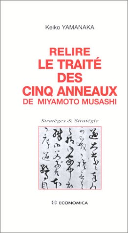 Relire le trait� des cinq anneaux de Miyamoto Musashi