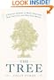 The Tree: A Natural History of What Trees Are, How They Live, and Why They Matter