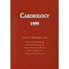 Cardiology 1999 by James T. Willerson, William Roberts, Charles E Rackley, and Thomas P Graham