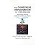 The Conscious Exploration of Dreaming: Discovering How We Create and Control Our Dreams